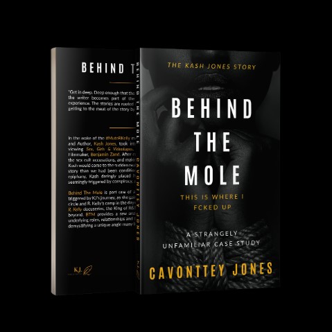 R. Kelly’s Former Publicist Cavonttey Jones Unmasked As Undercover Investigative Journalist: Tells All In Explosive New Book ‘Behind The Mole: This Is Where I Fcked Up’